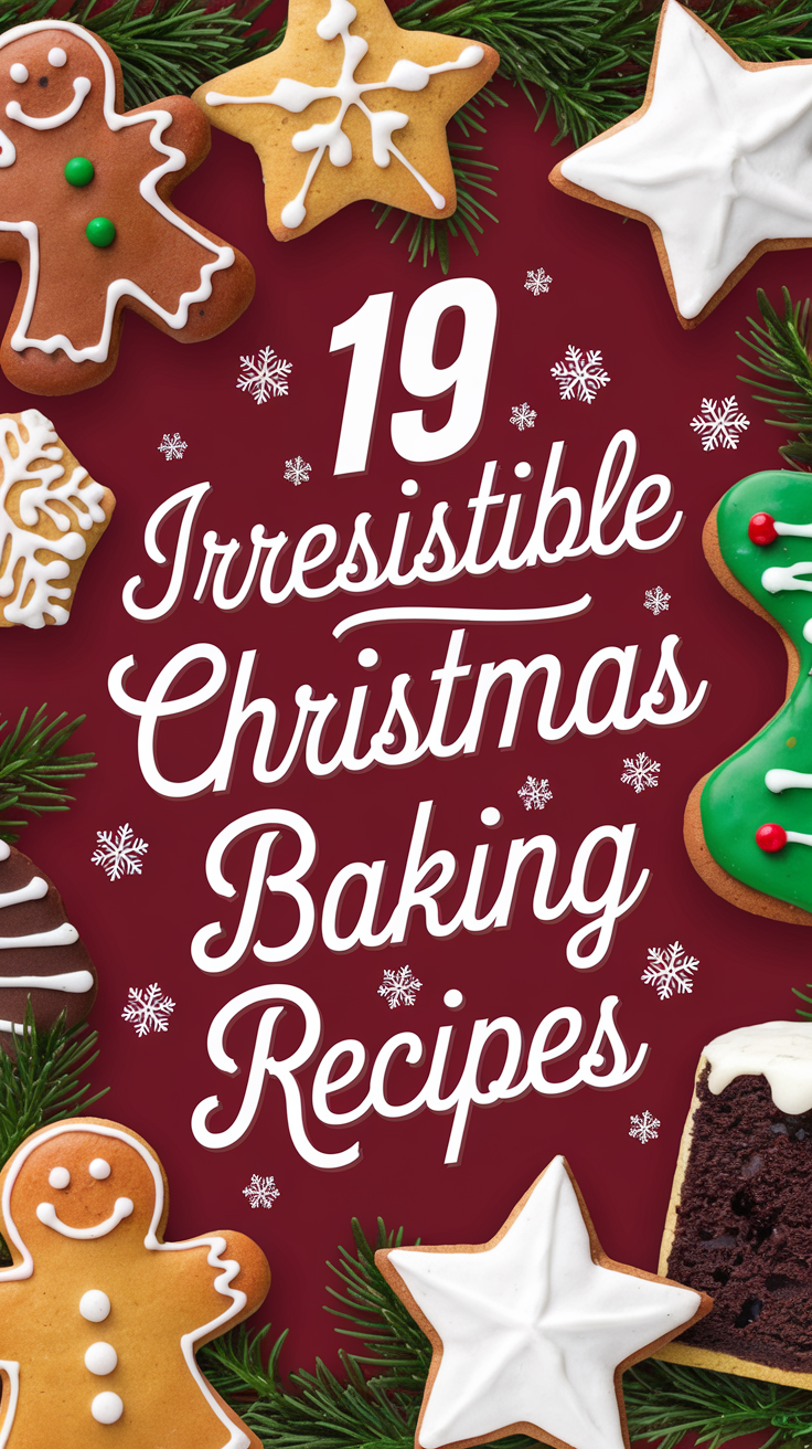 19 Irresistible Christmas Baking Recipes You Need 2026